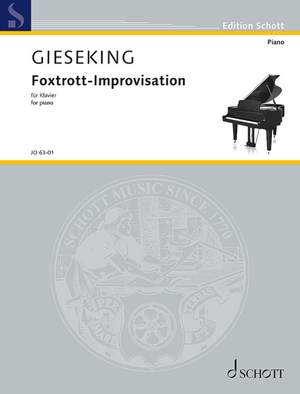 Gieseking, Walter: Foxtrot Improvisation