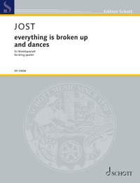 Jost, Christian: everything is broken up and dances