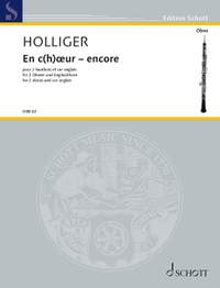Holliger, Heinz: En c(h)œur - encore (Prélude, Fuguette et Hymne à la ronde)
