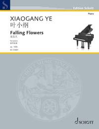 Ye, Xiaogang: Falling Flowers op. 100b