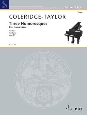 Coleridge-Taylor, Samuel: Three Humoresques op. 31