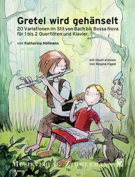 Hofmann, Katharina: Gretel wird gehänselt