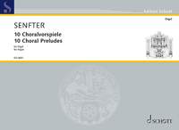 Senfter, Johanna: 10 Choral Preludes op. 70a-k