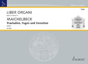 Maichelbeck, Franz Anton: Praeludien, Fugen und Versetten Band 13 op. 2/3
