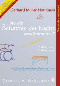 Mueller-Hornbach, Gerhard: ...bis die Schatten der Nacht verdämmern (... until the shadows of the night fade away)