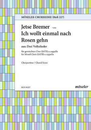 Bremer, Jetse: Three folksongs 227