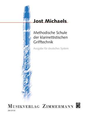 Michaels, Jost: Methodische Schule der klarinettistischen Grifftechnik