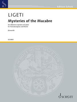 Ligeti, György: Mysteries of the Macabre