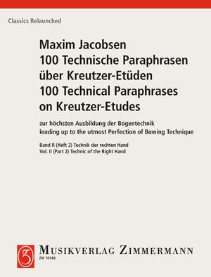 Jacobsen, Maxim: 100 Technical Paraphrases on Kreutzer-Etudes Band II Heft 2