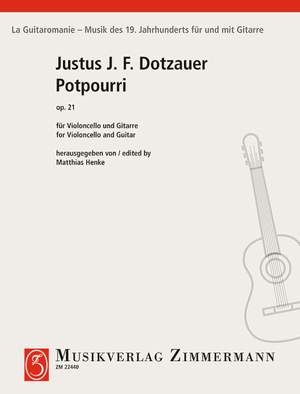 Dotzauer, Justus Johann Friedrich: Potpourri I op. 21