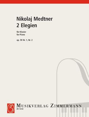 Medtner, Nikolai: 2 Elegies op. 59