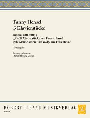 Hensel, Fanny: Five Piano Pieces