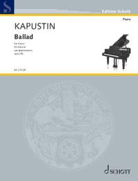 Kapustin, Nikolai: Ballad op. 94