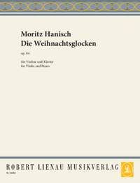 Hanisch, Moritz: Christmas Bells 137 op. 84