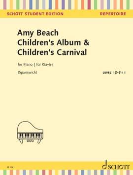 Beach, Amy Marcy: Children's Album & Children's Carnival op. 25