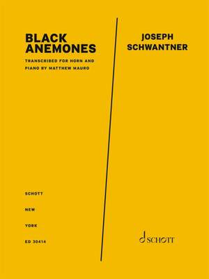 Schwantner, Joseph: Black Anemones