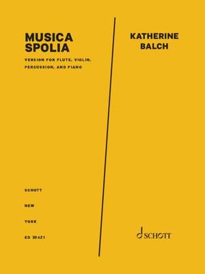 Balch, Katherine: Musica Spolia