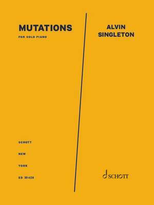Singleton, Alvin: Mutations