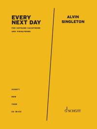 Singleton, Alvin: Every Next Day