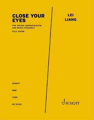 Liang, Lei: Close your eyes