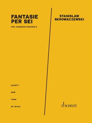 Skrowaczewski, Stanislaw: Fantasie per sei