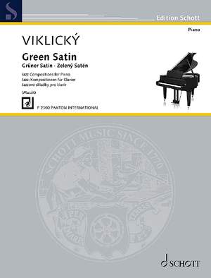 Viklický, Emil: Green Satin