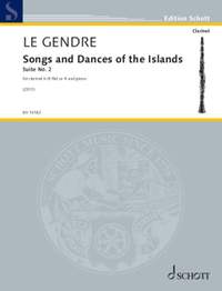 Le Gendre, Dominique: Songs and Dances of the Islands Suite No. 2