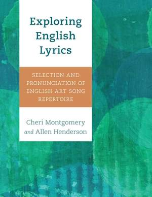 Exploring English Lyrics: Selection and Pronunciation of English Art Song Repertoire
