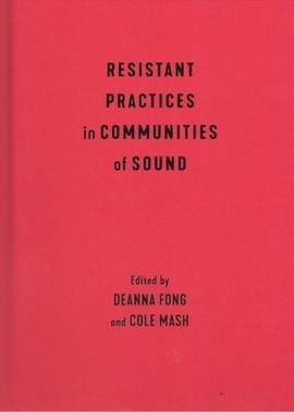 Resistant Practices in Communities of Sound
