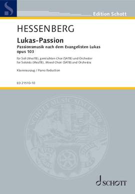 Hessenberg, Kurt: Lukas - Passion op. 103