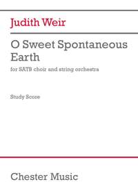 Judith Weir: O Sweet Spontaneous Earth