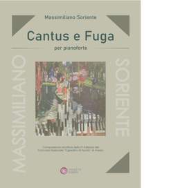 Massimiliano Soriente: Cantus e Fuga