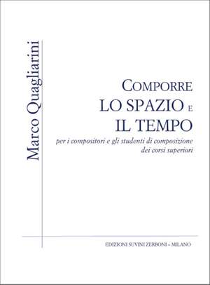 Marco Quagliarini: Comporre Lo Spazio e Il Tempo