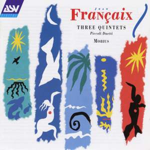 Francaix: 3 Quintets