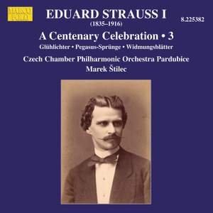Eduard Strauss I: A Centenary Celebration, Vol. 3