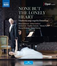 Tchaikovsky: None But the Lonely Heart
