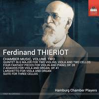 Ferdinand Thieriot: Chamber Music, Vol. 2