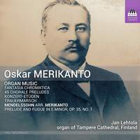 Oskar Merikanto: Organ Music