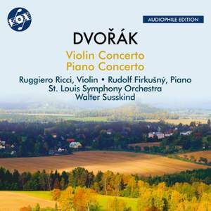 Dvořák: Violin Concerto & Piano Concerto