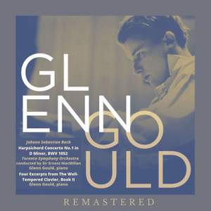 Glenn Gould, piano: Johann Sebastian Bach | REMASTERED |