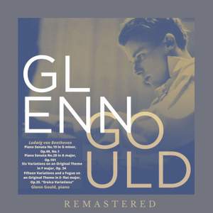 Glenn Gould, piano: Ludwig Van Beethoven | REMASTERED |