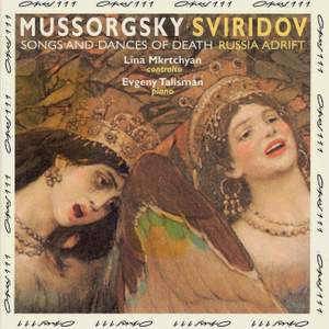 Mussorgsky: Songs & Dances of Death - Sviridov: Russia Adrift