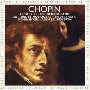 Frédéric Chopin and George Sand: Letters and Music