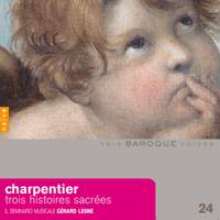 Charpentier: Trois Histoires Sacrées