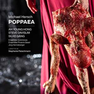 Michael Hersch: Poppaea