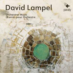 David Lampel: Œuvres pour orchestre