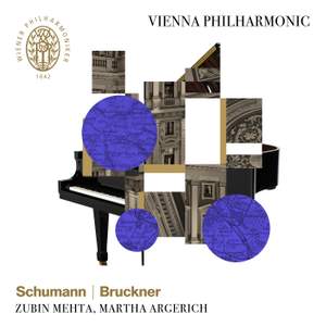 Schumann: Piano Concerto & Bruckner: Symphony No. 4