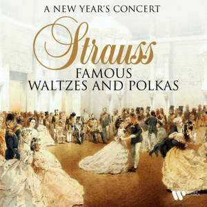 A New Year's Concert - Strauss: Famous Waltzes and Polkas
