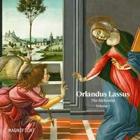 Orlandus Lassus: The Alchemist, Vol. 1
