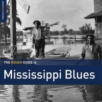 The Rough Guide To Mississippi Blues